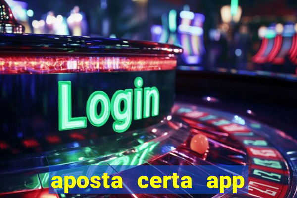 aposta certa app jogo do bicho